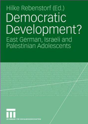 Democratic Development?: East German, Israeli and Palestinian Adolescents