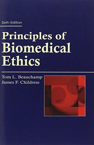 Principles of Biomedical Ethics (Principles of Biomedical Ethics (Beauchamp))