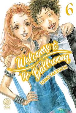 Welcome to the ballroom. Vol. 6