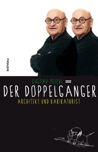 Der Doppelgänger: Architekt und Karikaturist. Aufgezeichnet von Robert Fleck