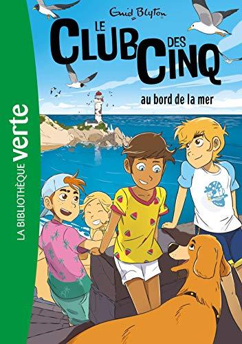 Le club des Cinq. Vol. 11. Le club des Cinq au bord de la mer