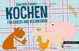 Kochen für Babies und Kleinkinder