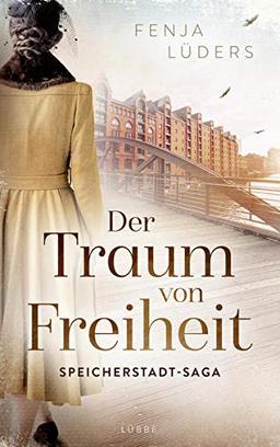 Der Traum von Freiheit: Speicherstadt-Saga. Roman (Die Kaffeehändler, Band 3)