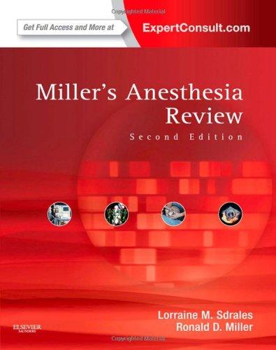 Miller's Anesthesia Review: Expert Consult - Online and Print