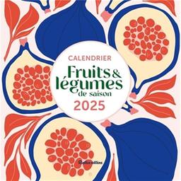 Fruits et légumes de saison : calendrier 2025