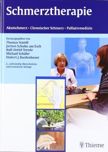 Schmerztherapie: Akutschmerz, Chronischer Schmerz, Palliativmedizin