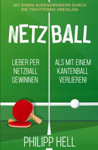 Netzball: Lieber per Netzball gewinnen als mit einem Kantenball verlieren