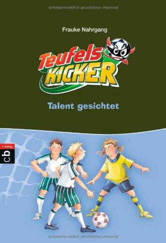 Die Teufelskicker - Talent gesichtet: Band 7