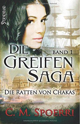 Die Greifen-Saga: Die Ratten von Chakas (Band 1)