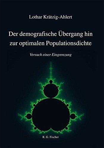 Der demografische Übergang hin zur optimalen Populationsdichte: Versuch einer Eingrenzung