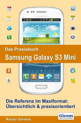 Das Praxisbuch Samsung Galaxy S3 Mini