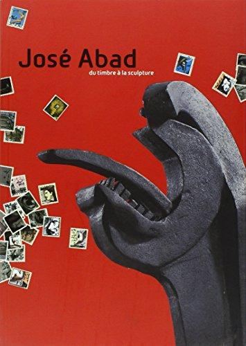 José Abad: Du timbre à la sculpture (F)