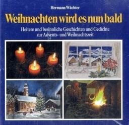 Weihnachten wird es nun bald