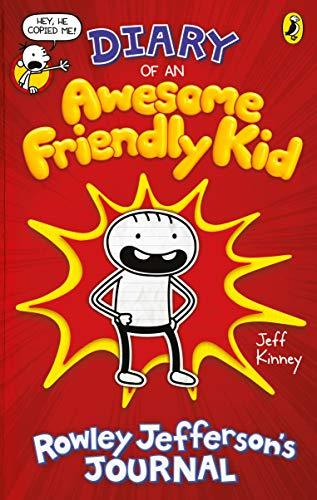 Diary of an Awesome Friendly Kid: Rowley Jefferson's Journal (Diary of a Wimpy Kid)