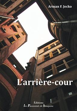 L'arrière-cour : manipulations