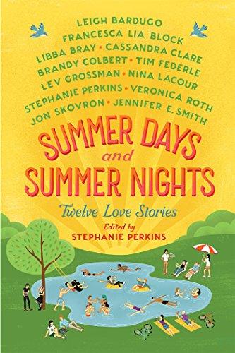 Summer Days and Summer Nights: Twelve Love Stories