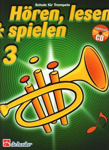 Hören, lesen & spielen, Schule für Trompete, m. Audio-CD, Band 3