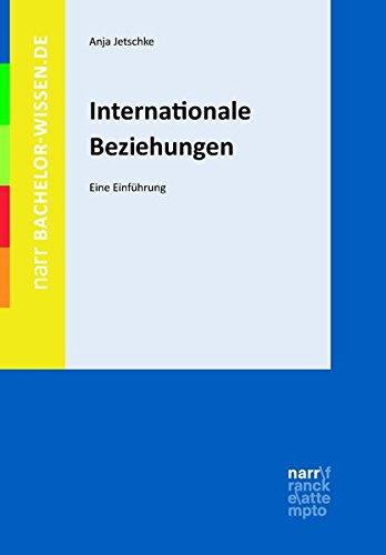 Internationale Beziehungen: Eine Einführung (bachelor-wissen)