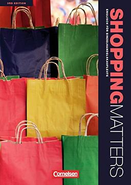 Shopping Matters - Third Edition: A2-B1 - Komplette Neubearbeitung: Schülerbuch