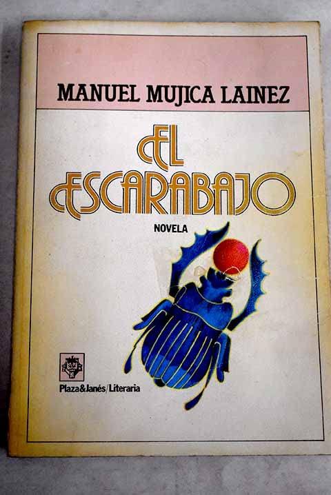 El Escarabajo: Manuel Mujica Lainez