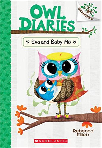 Eva and Baby Mo (Owl Diaries, Band 10)