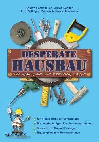 Desperate Hausbau