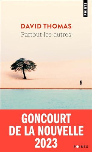 Partout les autres: Goncourt de la nouvelle 2023