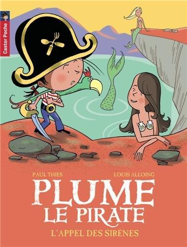 Plume le pirate. Vol. 11. L'appel des sirènes