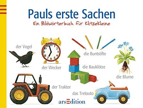 Pauls erste Sachen: Ein Bildwörterbuch für Klitzekleine