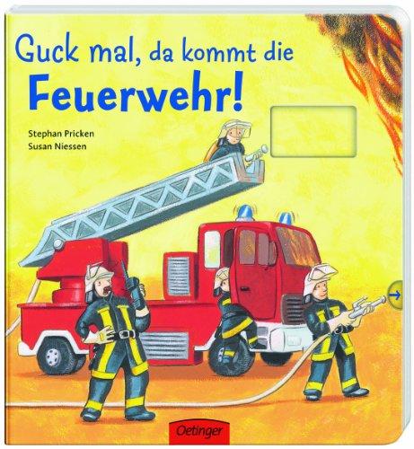 Guck mal, da kommt die Feuerwehr!