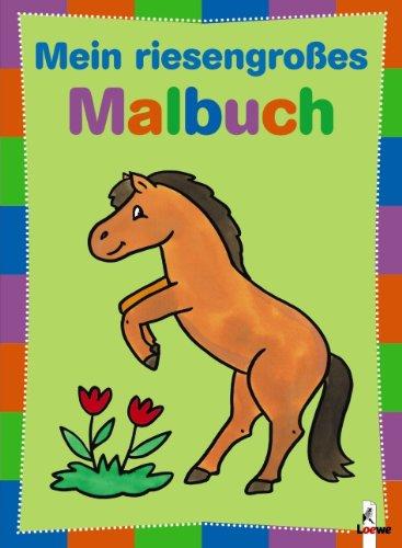 Mein riesengroßes Malbuch - Pferd