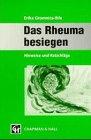 Das Rheuma besiegen. Hinweise und Ratschläge