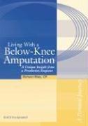 Living with a Below-Knee Amputation: A Unique Insight from a Prosthetist/Amputee