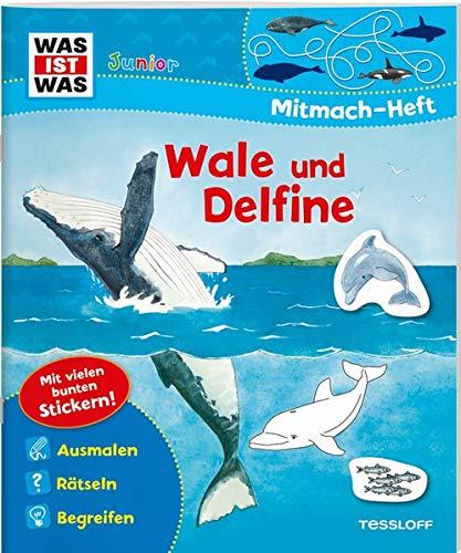 WAS IST WAS Junior Mitmach-Heft. Wale und Delfine. Spiele, Rätsel, Sticker (WAS IST WAS Junior Mitmach-Hefte)