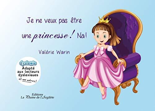 Je ne veux pas être une princesse ! Na !