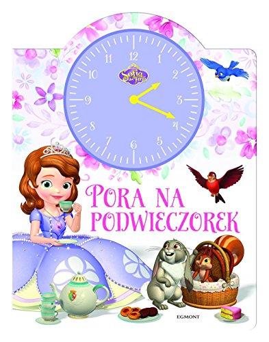 Jej wysokoĹć Zosia. Pora na podwieczorek. KsiąĹźka z zegarem - ElĹźbieta Kownacka [KSIĄĹťKA]