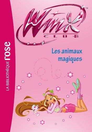 Winx Club. Vol. 32. Les animaux magiques