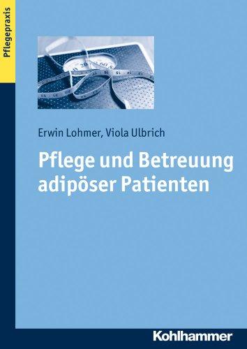 Pflege und Betreuung adipöser Patienten. Themenbereich Pflegepraxis