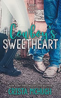 A Cowboy's Sweetheart (Rodeo Academy, Band 1)