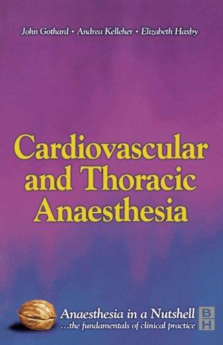 Cardiovascular and Thoracic Anaesthesia: Anaesthesia in a Nutshell