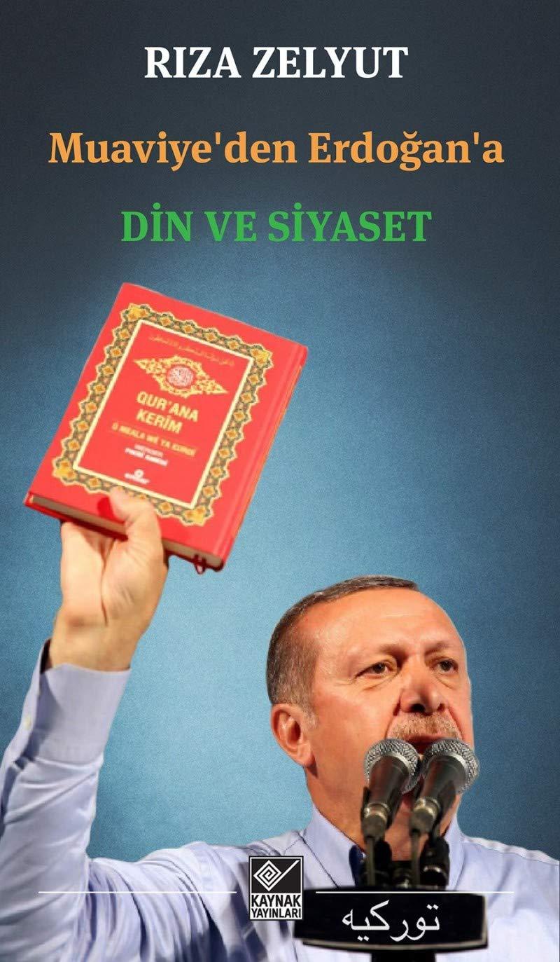 Muaviyeden Erdogana Din ve Siyaset