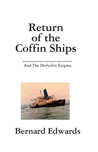 Return of the Coffin Ships-And The Derbyshire Enigma