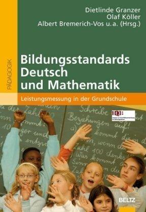 Bildungsstandards Deutsch und Mathematik: Leistungsmessung in der Grundschule (Beltz Pädagogik)