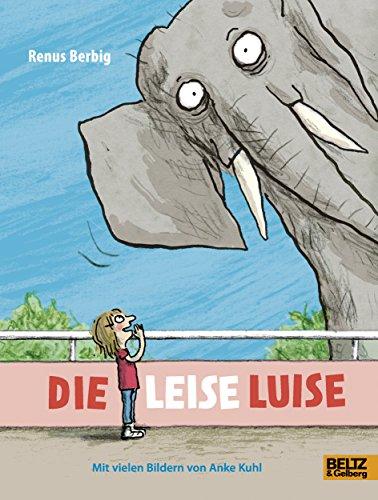 Die leise Luise: Mit zweifarbigen Bildern von Anke Kuhl