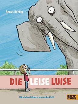 Die leise Luise: Mit zweifarbigen Bildern von Anke Kuhl