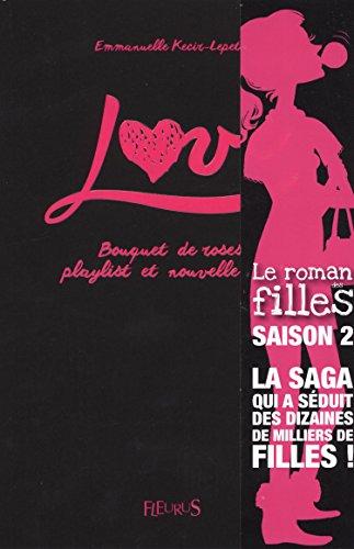 Love. Vol. 1. Bouquet de roses, playlist et nouvelle vie !