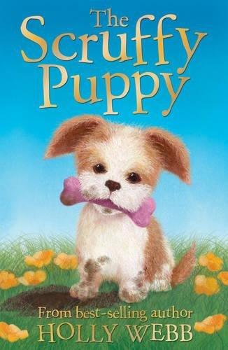 The Scruffy Puppy (Holly Webb Animal Stories, Band 27)