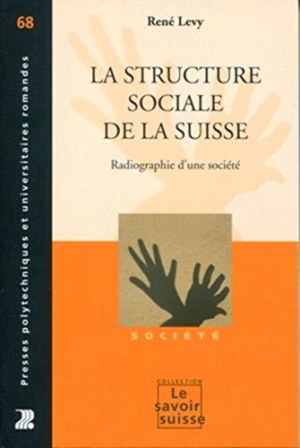 La structure sociale de la Suisse : radiographie d'une société