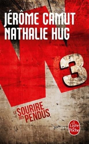 W3. Vol. 1. Le sourire des pendus