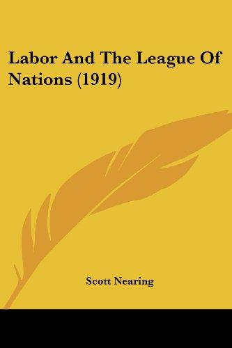 Labor And The League Of Nations (1919)